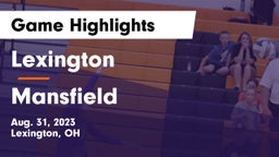 Lexington  vs Mansfield  Game Highlights - Aug. 31, 2023