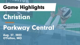 Christian  vs Parkway Central  Game Highlights - Aug. 27, 2022