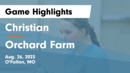 Christian  vs Orchard Farm  Game Highlights - Aug. 26, 2023