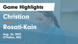 Christian  vs Rosati-Kain Game Highlights - Aug. 26, 2023