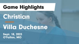 Christian  vs Villa Duchesne  Game Highlights - Sept. 18, 2023