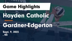 Hayden Catholic  vs Gardner-Edgerton  Game Highlights - Sept. 9, 2023
