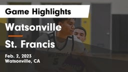 Watsonville  vs St. Francis  Game Highlights - Feb. 2, 2023