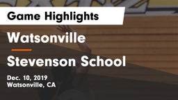 Watsonville  vs Stevenson School Game Highlights - Dec. 10, 2019