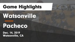 Watsonville  vs Pacheco  Game Highlights - Dec. 14, 2019