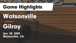 Watsonville  vs Gilroy Game Highlights - Jan. 28, 2020