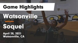 Watsonville  vs Soquel  Game Highlights - April 28, 2021