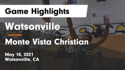 Watsonville  vs Monte Vista Christian  Game Highlights - May 18, 2021