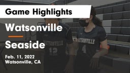 Watsonville  vs Seaside  Game Highlights - Feb. 11, 2022