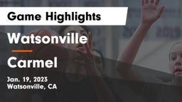 Watsonville  vs Carmel Game Highlights - Jan. 19, 2023