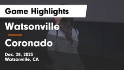 Watsonville  vs Coronado Game Highlights - Dec. 28, 2023
