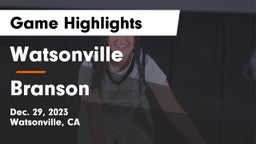 Watsonville  vs Branson Game Highlights - Dec. 29, 2023
