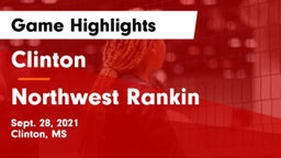 Clinton  vs Northwest Rankin  Game Highlights - Sept. 28, 2021