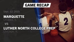Recap: Marquette  vs. Luther North College Prep 2015