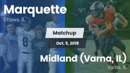 Matchup: Marquette High vs. Midland  (Varna, IL) 2018