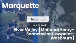 Matchup: Marquette High vs. River Valley [Midland/Henry-Senachwine/Lowpoint-Washburn] 2018
