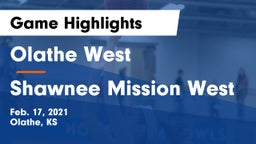 Olathe West   vs Shawnee Mission West Game Highlights - Feb. 17, 2021