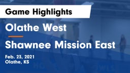Olathe West   vs Shawnee Mission East Game Highlights - Feb. 23, 2021