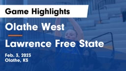Olathe West   vs Lawrence Free State  Game Highlights - Feb. 3, 2023