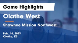 Olathe West   vs Shawnee Mission Northwest  Game Highlights - Feb. 14, 2023