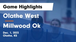 Olathe West   vs Millwood Ok Game Highlights - Dec. 1, 2023
