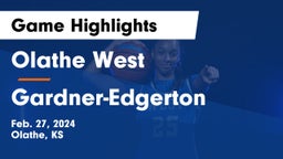 Olathe West   vs Gardner-Edgerton  Game Highlights - Feb. 27, 2024