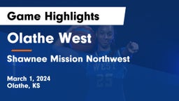 Olathe West   vs Shawnee Mission Northwest  Game Highlights - March 1, 2024