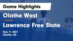 Olathe West   vs Lawrence Free State  Game Highlights - Feb. 9, 2021