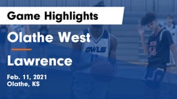 Olathe West   vs Lawrence  Game Highlights - Feb. 11, 2021