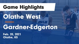 Olathe West   vs Gardner-Edgerton  Game Highlights - Feb. 20, 2021