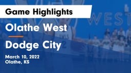 Olathe West   vs Dodge City  Game Highlights - March 10, 2022