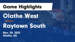 Olathe West   vs Raytown South  Game Highlights - Nov. 30, 2023