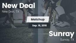 Matchup: New Deal  vs. Sunray  2016