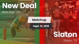 Matchup: New Deal  vs. Slaton  2019