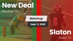 Matchup: New Deal  vs. Slaton  2020