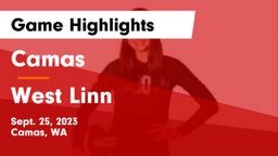 Camas  vs West Linn  Game Highlights - Sept. 25, 2023