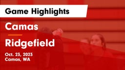 Camas  vs Ridgefield  Game Highlights - Oct. 23, 2023