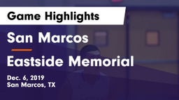 San Marcos  vs Eastside Memorial  Game Highlights - Dec. 6, 2019