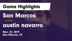 San Marcos  vs austin navarro Game Highlights - Nov. 22, 2019