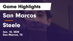 San Marcos  vs Steele  Game Highlights - Jan. 10, 2020