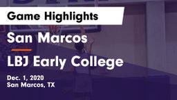 San Marcos  vs LBJ Early College  Game Highlights - Dec. 1, 2020