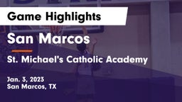 San Marcos  vs St. Michael's Catholic Academy Game Highlights - Jan. 3, 2023