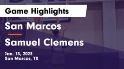San Marcos  vs Samuel Clemens  Game Highlights - Jan. 13, 2023