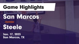 San Marcos  vs Steele  Game Highlights - Jan. 17, 2023
