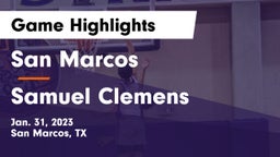San Marcos  vs Samuel Clemens  Game Highlights - Jan. 31, 2023