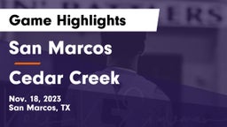 San Marcos  vs Cedar Creek  Game Highlights - Nov. 18, 2023