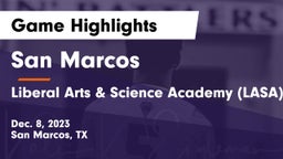San Marcos  vs Liberal Arts & Science Academy (LASA) Game Highlights - Dec. 8, 2023