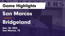 San Marcos  vs Bridgeland  Game Highlights - Dec. 30, 2023