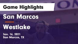 San Marcos  vs Westlake  Game Highlights - Jan. 16, 2021
