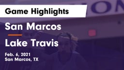 San Marcos  vs Lake Travis  Game Highlights - Feb. 6, 2021